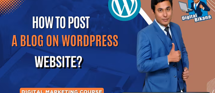 How to write a Blog Post on Wordpress Website step by step tutorial