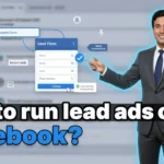 In this article we are going to discuss about How to run Lead ads on Facebook