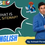 In this article we are going to discuss about What is XML Sitemap in SEO