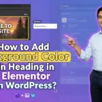 In this article we are going to discuss about How to Add Background Color in Heading in Elementor